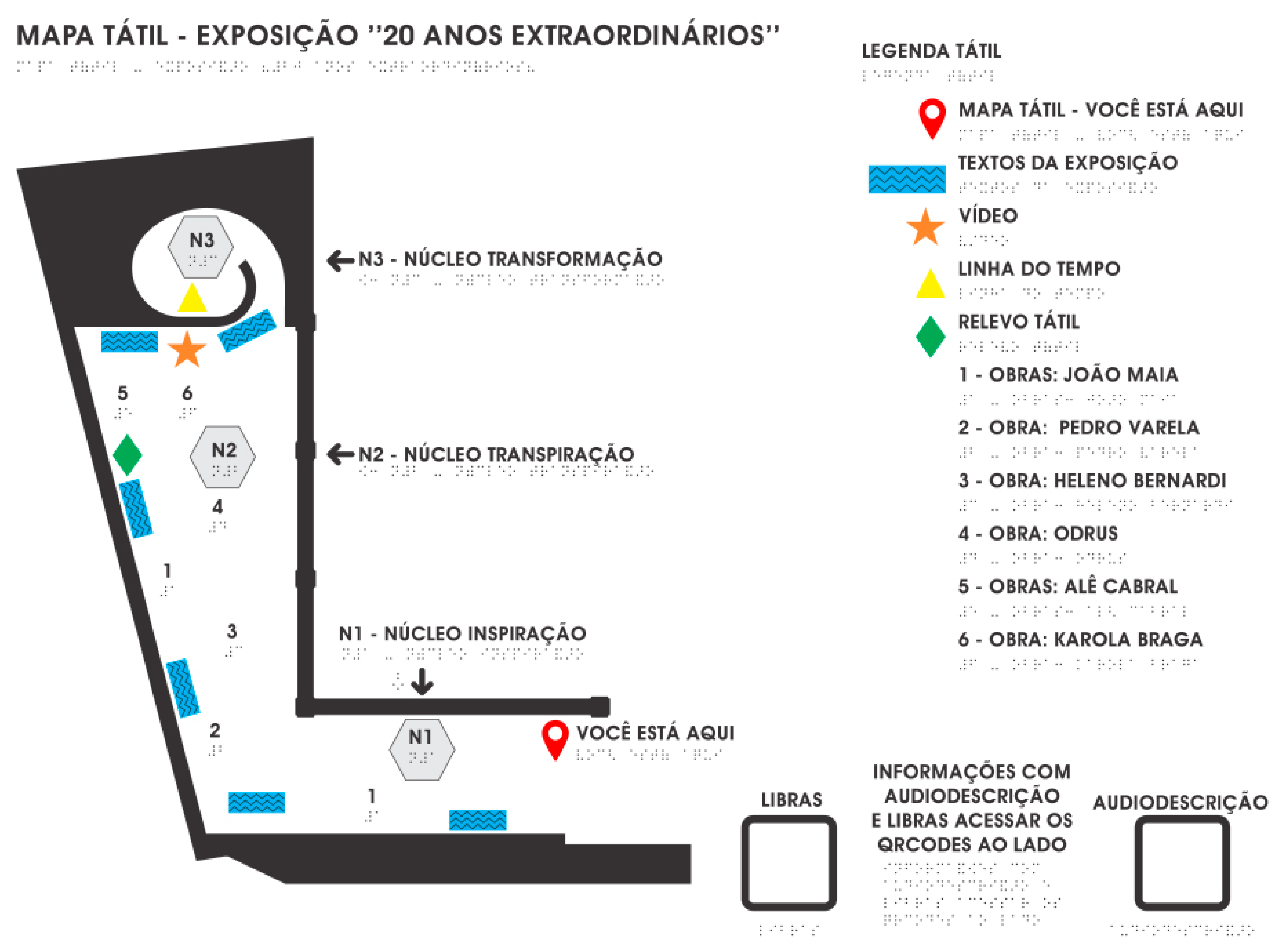 Desenho do mapa tátil da exposição em São Paulo, com a localização dos núcleos, obras, textos e dos recursos de acessibilidade. Do lado direito, a legenda tátil e, no canto inferior direito, os qrcodes para acesso ao webapp com audiodescrição e Libras.