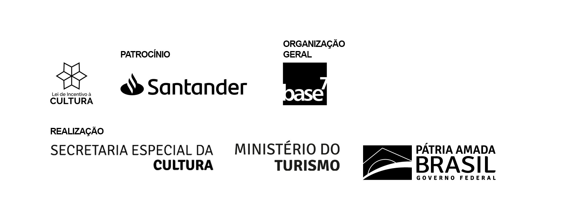 A imagem exibe o logo do farol Santander, da lei de incentivo à cultura. Em seguida, na mesma linha, o logo Santander como patrocinador e logo da base 7 como organizador geral. Na linha de baixo, como realizadores aparecem os logos da secretaria especial da cultura, ministério do turismo e do Governo Federal do Brasil.