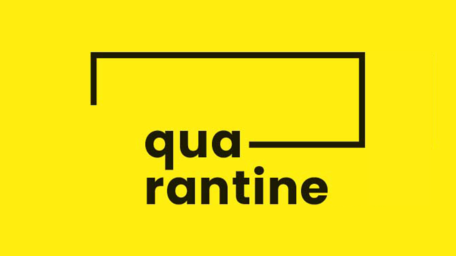 Logo Quarentine: sobre fundo amarelo, em letras pretas, a sílaba qua em cima e rantine em baixo. Da letra a sai uma linha para a direita, que forma um retângulo incompleto.